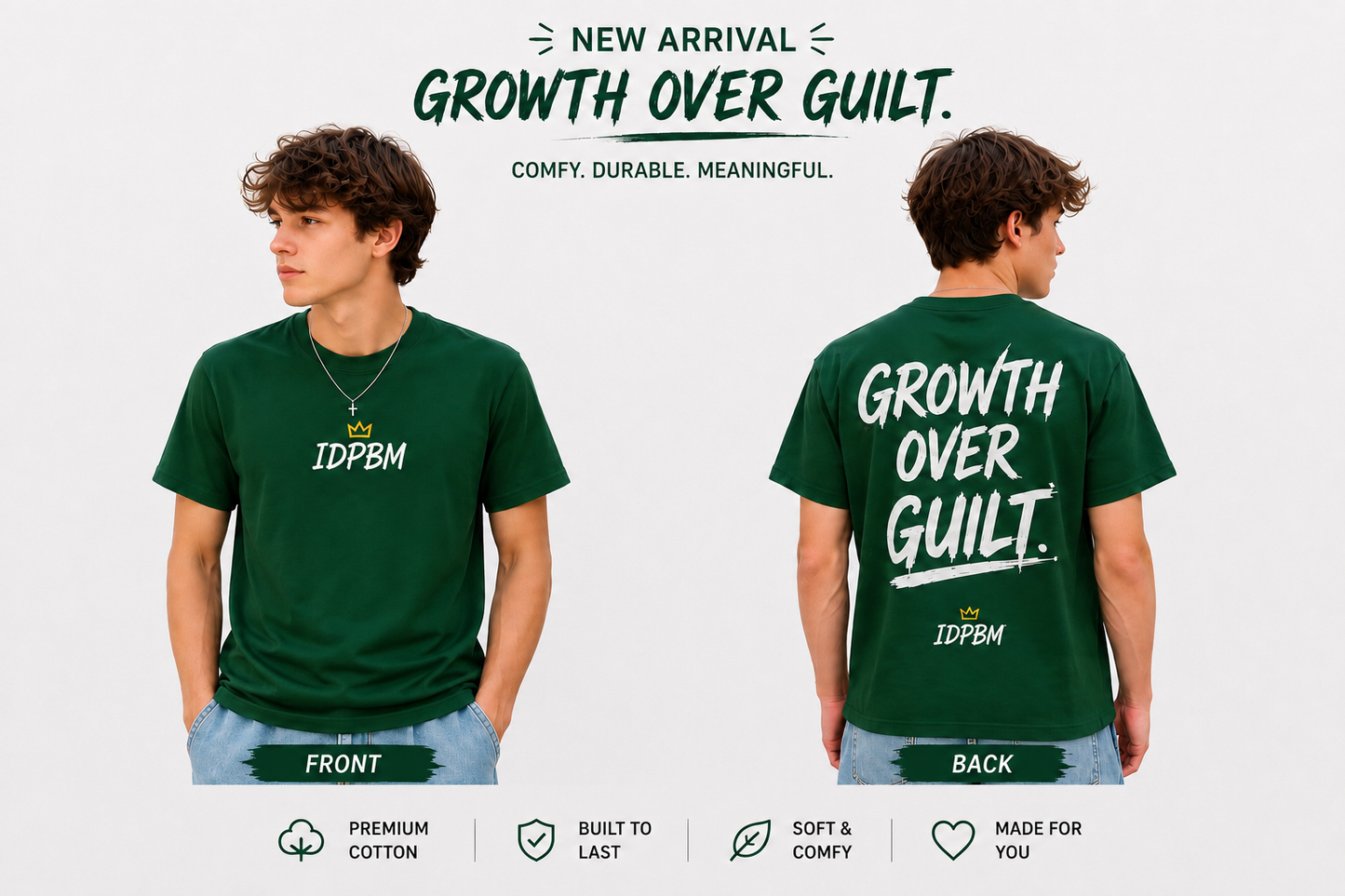 IDPBM Growth Over Guilt Tee – Forest Green